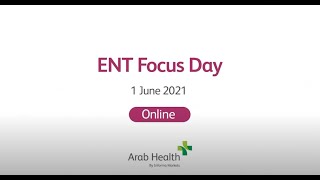 Join the ENT Focus Day at Arab Health