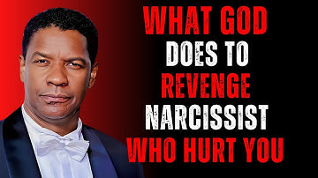 What God Does To Revenge Narcissist Who Hurt You | Denzel Washington Motivation