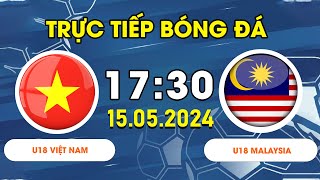 U18 VIỆT NAM - U18 MALAYSIA | TẤN CÔNG ÁP ĐẢO, BÀN THẮNG VÀNG PHÚT CUỐI QUYẾT ĐỊNH TRẬN ĐẤU