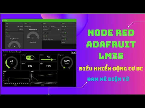 Thiết kế giao diện người dùng trên node red và adafriut điều khiển động ...