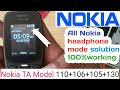 Nokia 110 TA 1192 Headphone Mode Solution Nokia 106 TA 1114 Headphone Mode Nokia Headphone Solution Nokia 110 TA 1192 Headphone Mode Solution Nokia 106 TA 1114 Headphone Mode Nokia Headphone Solution