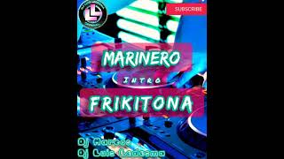 Jorge Veliz - Marinero Intro Friikitona Dj Luis Ledesma & Dj Marcos