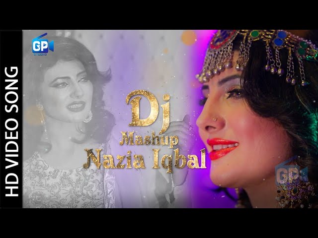 Nazia iqbal song 2018 | Pashto hd songs 2018 DJ Mashup music video 4k class=