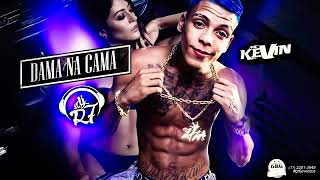 MC Kevin - Dama da Cama (DJ R7) Lançamento Oficial 2016