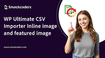 Import featured & inline images into WordPress using WP Ultimate CSV Importer