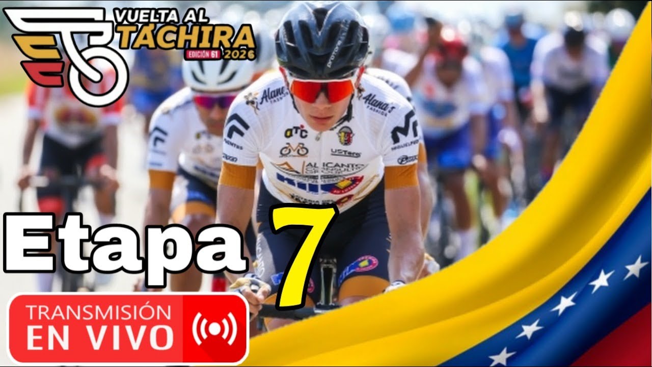 🔴 En Vivo | Etapa 7 Vuelta al Táchira 2026  ➣ Táriba › San Cristóbal (151km)