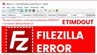 FileZilla error The data connection could not be established ETIMEDOUT