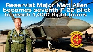 F-22 Pilot reaches 1000 hours