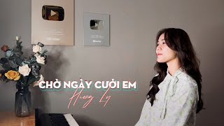 Chờ Ngày Cưới Em - Hương Ly | New Version