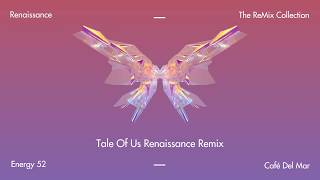Energy 52 - Cafe Del Mar (Tale of Us Renaissance Remix)