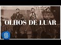 César Menotti e Fabiano - Olhos de Luar part. Luan Santana (DVD Memórias 2) [Vídeo Oficial]