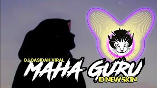 DJ MAHA GURU (QASIDAH VIRAL) by Id New Skin