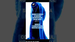 RONDO X VENICE (CANZONE SCARTATA DA BLUE TAPE) #rondodasosa #sevenzoo  #rondodasosatypebeat