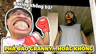 Hôm Nay Siro Boxing Với Bà Granny