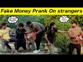 Fake money prank on strangers  sharik shah pranks