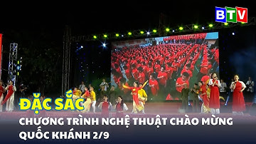 Đặc sắc chương trình Nghệ thuật chào mừng Ngày Quốc Khánh 2/9