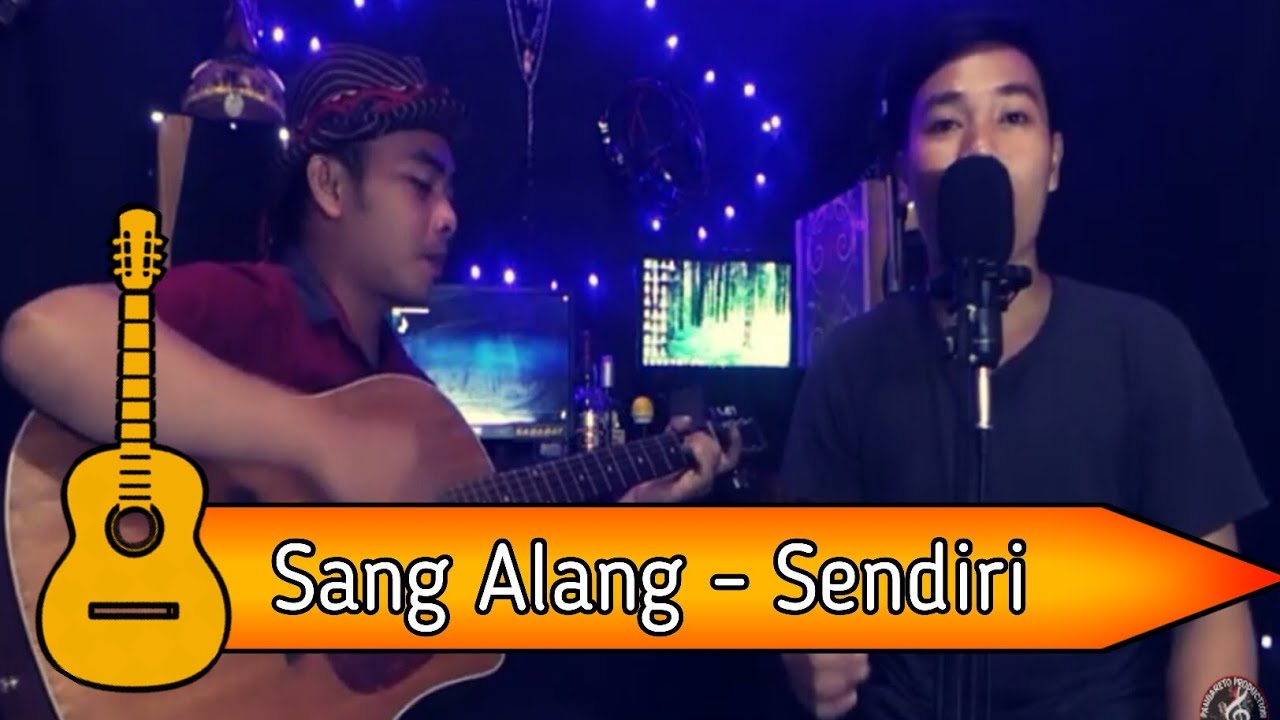 Sang Alang Sendiri Cover Akustik Yatno &amp; Yogi YouTube