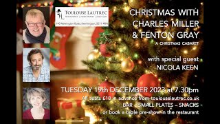 CHRISTMAS WITH CHARLES MILLER & FENTON GRAY 19th December 2023