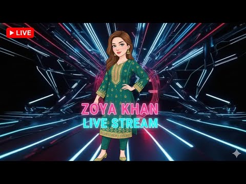 Asalam o Alaikum everyone 🥰🥰 ZOYA  KHAN is live