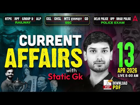 Current Affairs Today | 13 April Current Affairs 2026 | Current Affairs by Ashutosh Sir |SSC Adda247