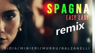 Spagna -  Easy Lady - REMIX by Marco Gioia