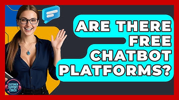 Are There Free Chatbot Platforms? - Customer Support Coach