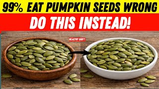 How to Eat Pumpkin Seeds for Maximum Benefits | @Healthyshift