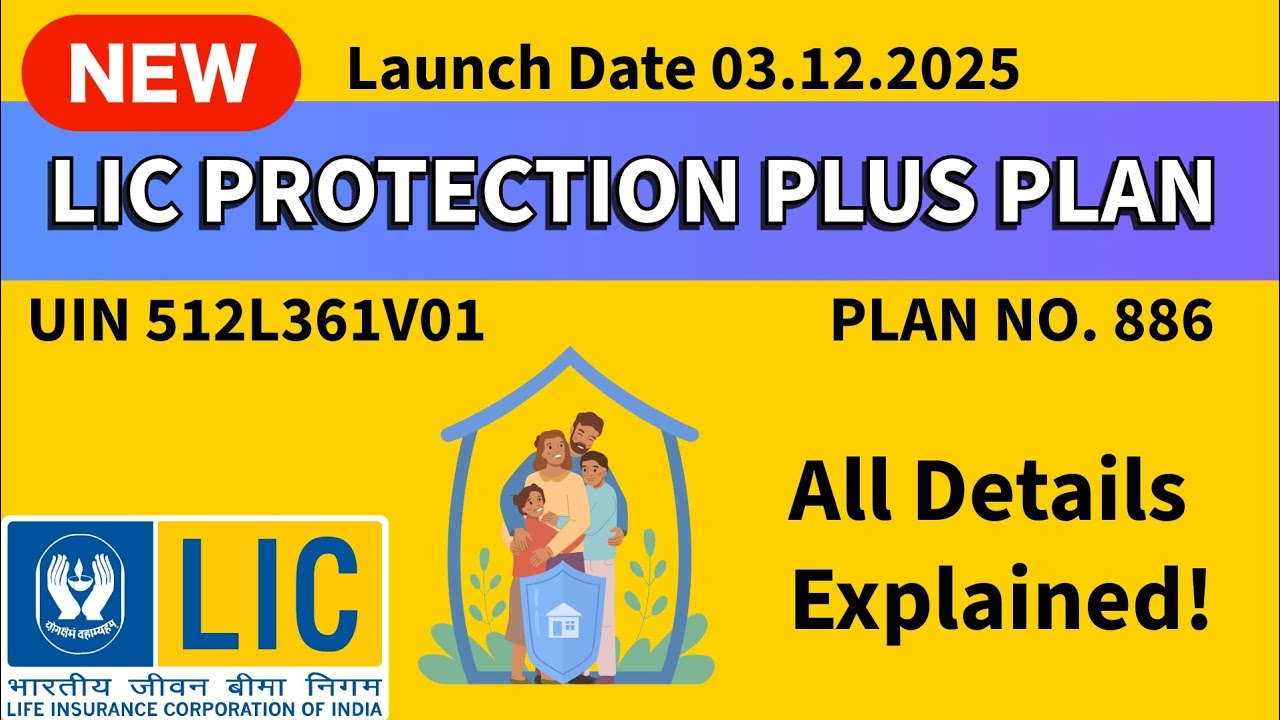 LIC's Protection Plus Ulip Plan (Table No .886)