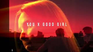 Cloonee &amp; Prospa - Good Girl vs. BUNT. - You (Mashup)