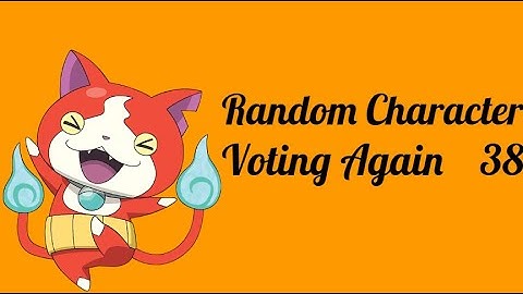 Random Character Voting Again 38