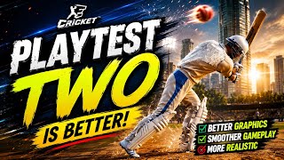 E Cricket Play Test 2 Is WAY Better! 😳