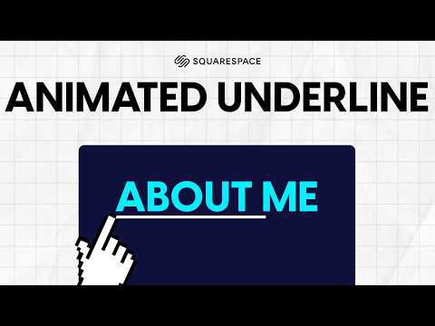 Animated Underline Effect (Squarespace Tutorial)