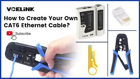 How to Create Your Own CAT6 Ethernet Cable? | VCELINK