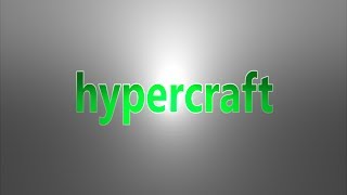 HyperCraft 7 - A new project! @CivicDudeGaming