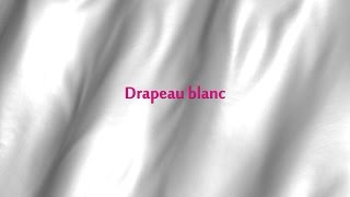 Mitsou - Drapeau blanc chords