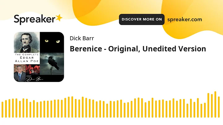 Berenice - Original, Unedited Version
