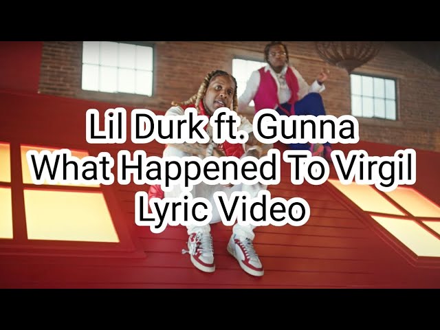 Lil Durk What Happened To Virgil video feat. Gunna