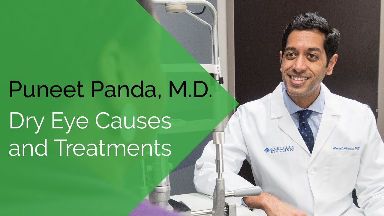Marietta Eye Clinic Eye Doctor Puneet Panda, M.D. Discusses Dry Eye