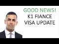 Good News! K1 Fiance Visa Update