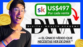 Qué es DWA $497 con cada Venta (Curso Digital Wealth Academy EN ESPAÑOL) ✅