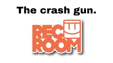 Rec Room Crash Gun PSA