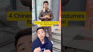 4 Chinese daddy costumes for Halloween