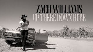 Video thumbnail of "Zach Williams - Up There Down Here [Official Audio]"