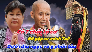 Cô bảy chỗi gặp sư minh Tuệ dưới địa ngục, cùng với y phấn tảo #xuhuongyoutube