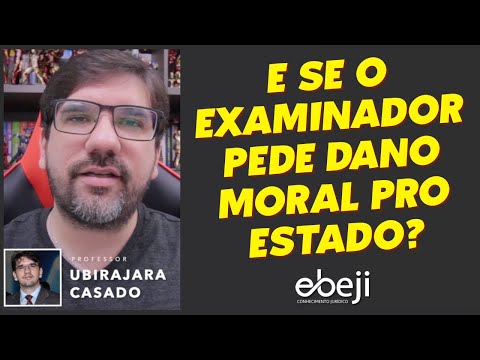 🔴 STJ DIZ QUE ESTADO NÃO SOFRE DANO MORAL, MAS SE O EXAMINADOR PEDIR? | UBIRAJARA CASADO 🔴