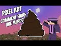 Comment faire une merde en pixel art sur minecraft 