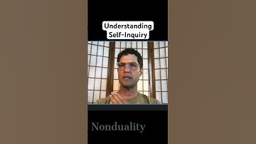 Understanding Self-Inquiry
