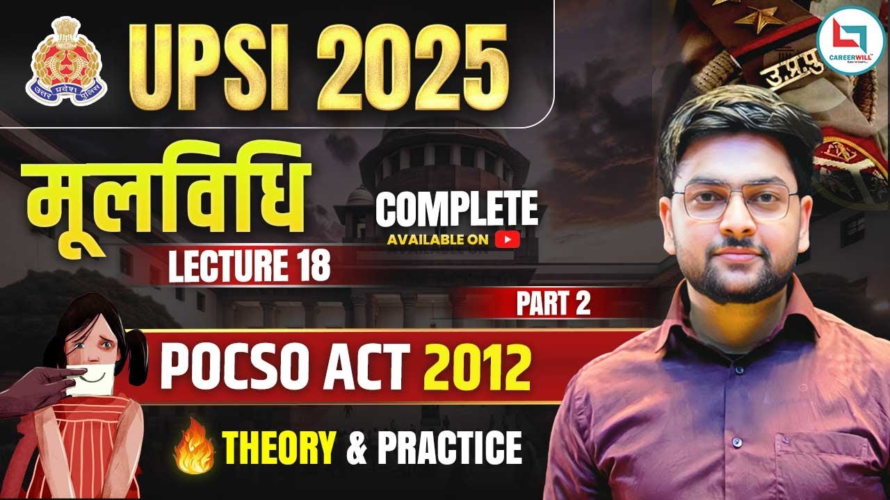 🔥 UPSI Moolvidhi 2025 | POCSO ACT 2012 COMPLETE | Best UP SI Moolvidhi Class by Jeet Rana Sir
