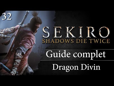 Guide Sekiro - 32 - Comment battre le Dragon Divin