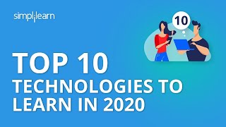 Top 10 Technologies To Learn In [2020] | Trending Technologies In 2020 | Simplilearn